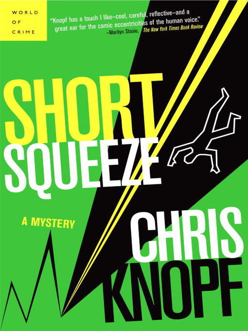 Title details for Short Squeeze by Chris Knopf - Available
